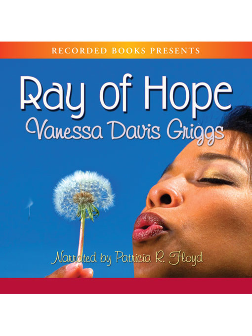 Title details for Ray of Hope by Vanessa Davis Griggs - Wait list